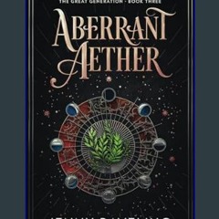Ebook PDF  📖 Aberrant Aether (The Great Generation)     Paperback – February 27, 2024 Pdf Ebook