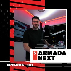 Armada Next | Episode 141 | Ben Malone