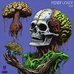 Mindfucker [Hybrid Trap Release]