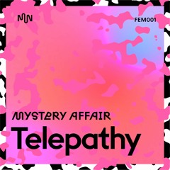 Telepathy - Mystery Affair [Premiere]