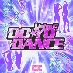 Do Yo Dance Prod. Nerdcoke & Kindahaunted (MV link in desc)