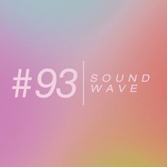 SOUNDWAVE #93