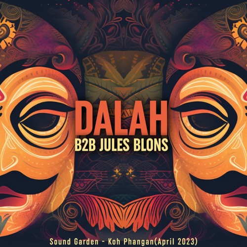 DALAH b2b JULES BLONS @Sound Garden - Koh Phangan(April 2023)