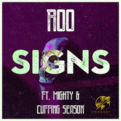 Roo - Signs (ft. Cuffing Season x Mighty)