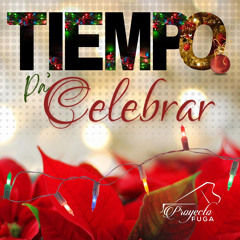 Tiempo Pa' Celebrar