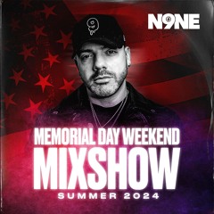 Memorial Day Weekend Mixshow 2024