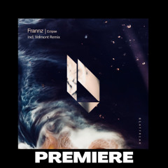 PREMIERE: Frannz - Eclipse (Velmont Remix) [BEATFREAK RECORDINGS]