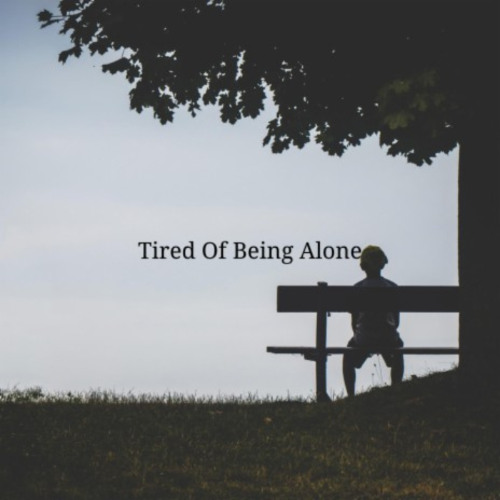 Matthew Plante - Tired Of Being Alone