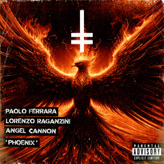 Paolo Ferrara, Lorenzo Raganzini, Angel Cannon - Phoenix (Extended Mix) [HEX Recordings]
