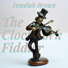 The Clockwork Fiddler