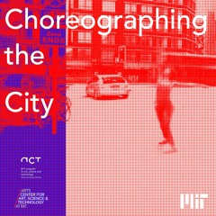 Choreographing the City - Ep. 8 | Into Motion