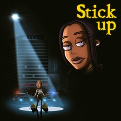 Stick Up [Prod. Fantom]
