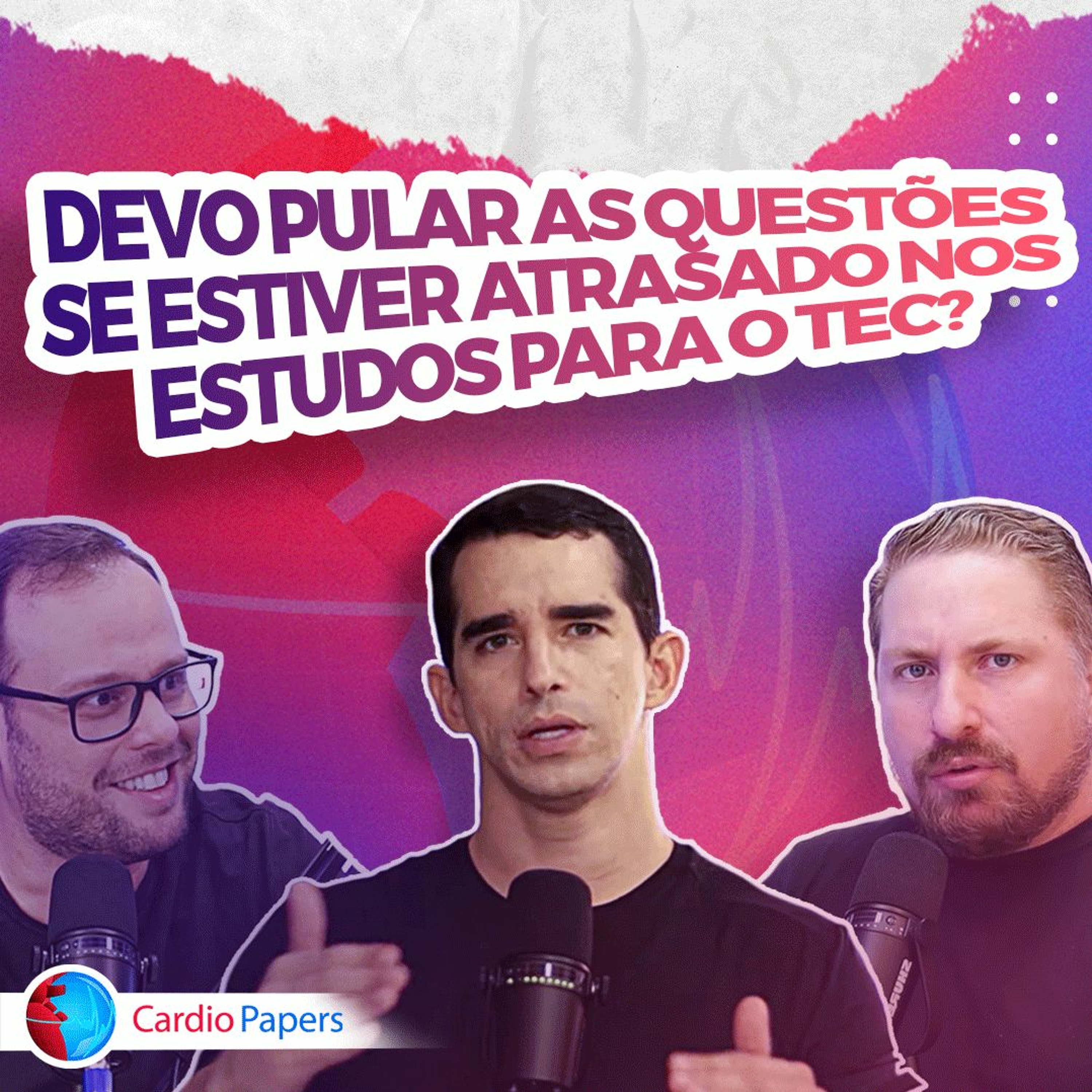 Devo pular as questões se estiver atrasado nos estudos para o TEC? episode artwork