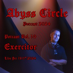 Exercitor - Vol. 10 | Abyss Podcast 2024