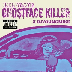 Lil Wave - Ghostface Killer (Deleted Remix)