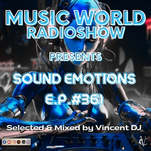 DJ VINCENZO CASCIO - MUSIC WORLD RADIOSHOW EP #358-2023 - SOUND EMOTIONS