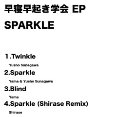 Yusho Sunagawa & Yama - Sparkle (Shirase Remix)