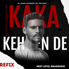 Keh Leh De - Kaka Refix DJ Hans Sharoon On The Beat