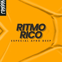 Ritmo Rico Mixed  #002 Especial Afro Deep