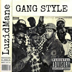 GANG STYLE