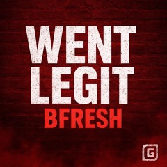 BFRESH - WENT LEGIT 2.mp3