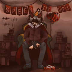 SPEED IT UP! (prod. BRONK)