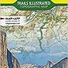 Download~ PDF Yosemite National Park National Geographic Trails Illustrated Map, 206