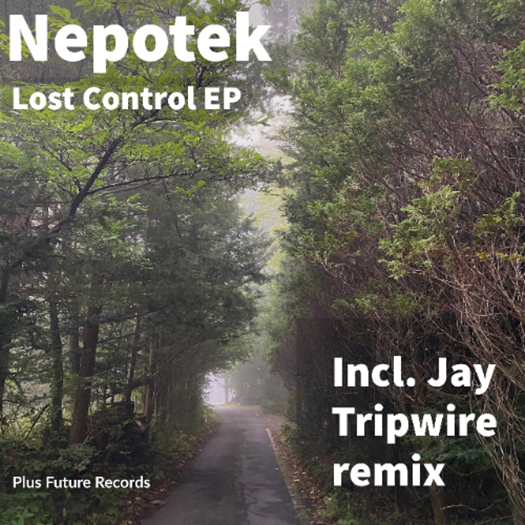 Stream Lost Control by Plus Future Records | Listen online for