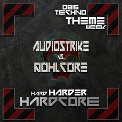 DJ AUDIOSTRIKE vs POHLCORE @ HARDCORE WEEK