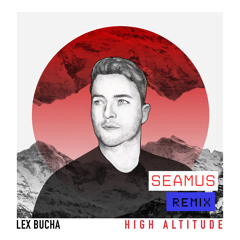 High Altitude (Seamus Remix)