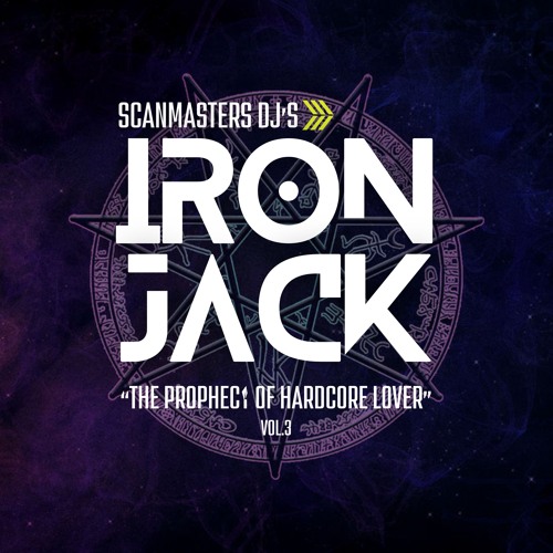 Scanmasters Dj's (The Prophecy of Hardcore Lover vol.3 - Nexus Edition Live Mixing Iron Jack)