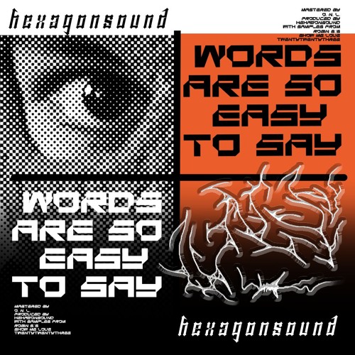 Premiere: HexagonSound - Words Are So Easy To Say [Free Download]
