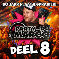 Party-DJ Marco - 30 Jaar Plaatjesdraaier (Deel 8)