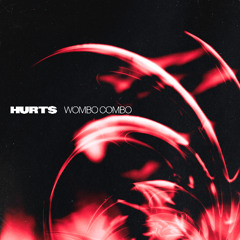 Hurts - Wombo Combo [CRS034]