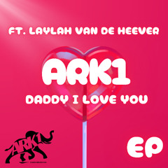 LVDH x ARK1-Daddy I Love You