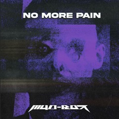 NO MORE PAIN