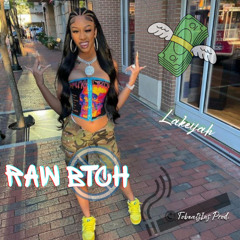 RAW BTCH 2 Lakeyah ft Stunna Girl Detroit Challenge