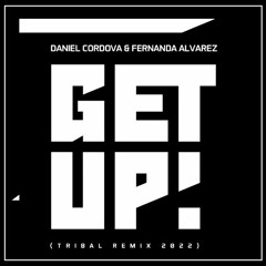 Antonie Clamaran -Get Up (Daniel Cordova & Fernanda Alvarez Remix)DEMO
