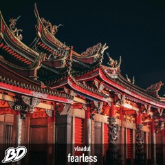 vlaadul - fearless