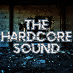 THE HARDCORE SOUND