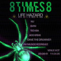 8TIMES8 PODCAST 026 - TECHSIA - LIVE LIFE HAZARD SET