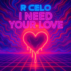 I need your love (Original melodic version)