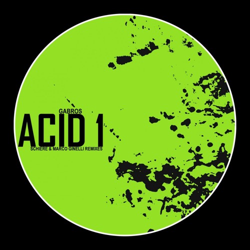 Gabros - Acid 1 (Schiere Remix)