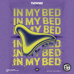 7Visions - In My Bed