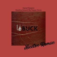 Daniel Norgren - Howling Around My Happy Home (Nesstor Remix) [Free Download]