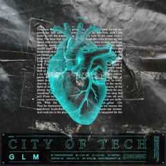 GLM - City Of Tech (FREE DOWNLOAD)