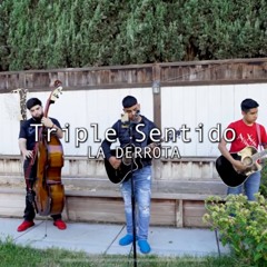 Triple Sentido - La Derrota (En Vivo)