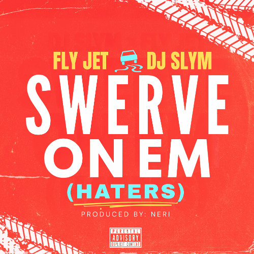 Swerve On Em (HATERS) (Dirty)