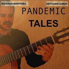 Ricardo Quinteira - "Pandemic Tales" (2022) (álbum)