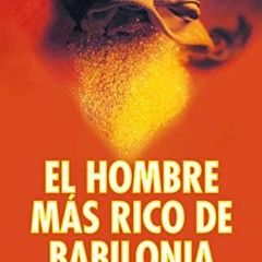 VIEW EBOOK 📂 El hombre más rico de Babilonia (Spanish Edition) by  George S. Clason